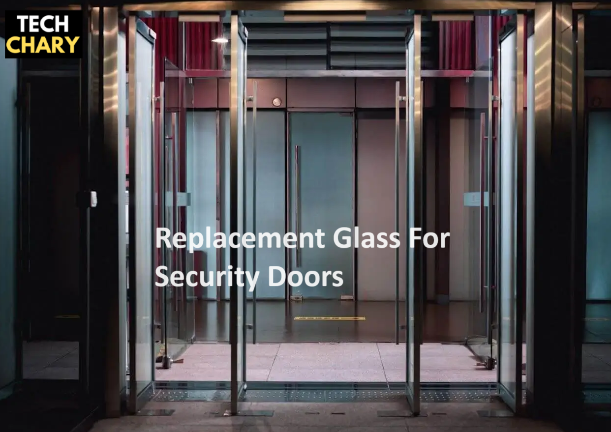 Replacement Glass For Security Doors| (2024)