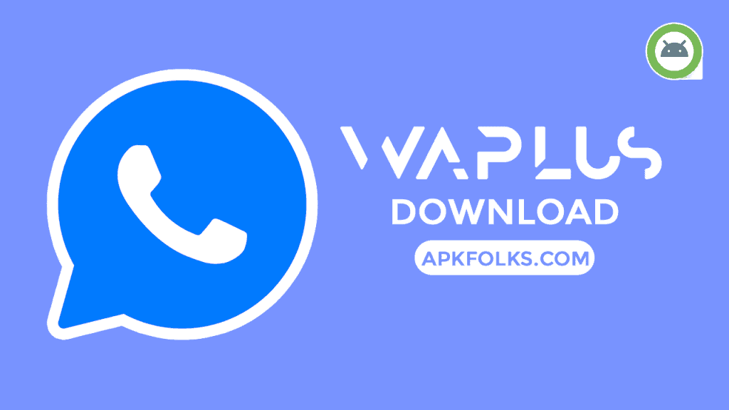 WhatsApp Plus APK Download (Premium Unlocked/VIP/PRO)